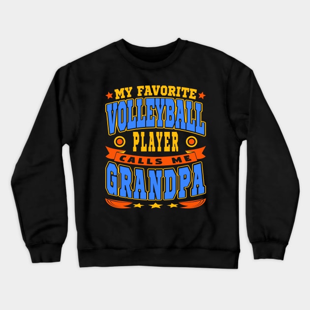 Calls Me Grandpa Funny Grandchildren Volleyball Lover Typography Crewneck Sweatshirt by JaussZ